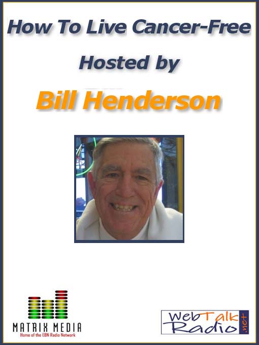 How to live cancerfree. Bill Henderson interviews Jim Humble, MMS